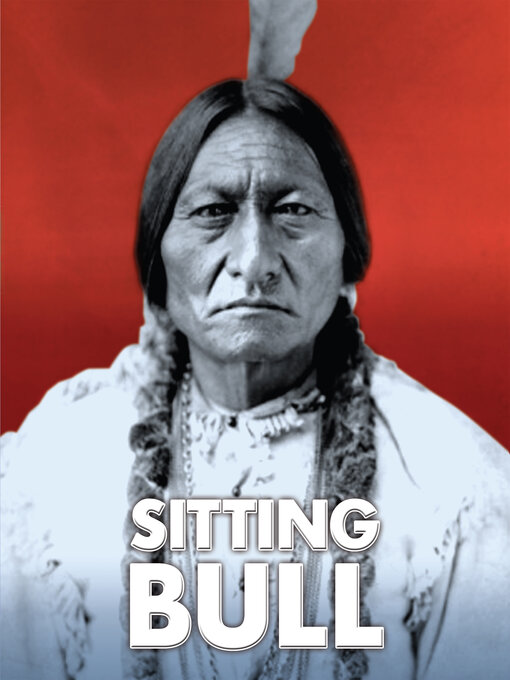 Title details for Sitting Bull by Ann Weil - Available